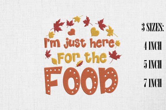 I'm Just Here for the Food Thanksgiving